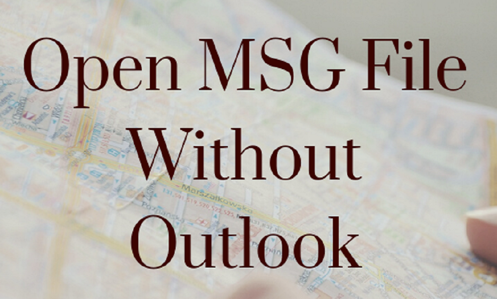 Open MSG File Without Outlook 2